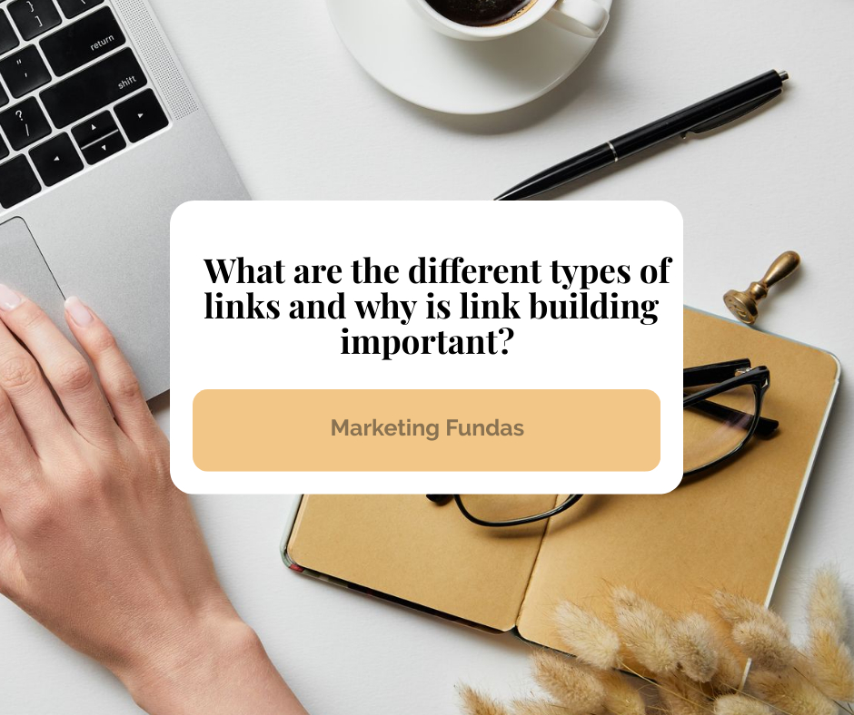 What are the different types of links and why is link building important?
