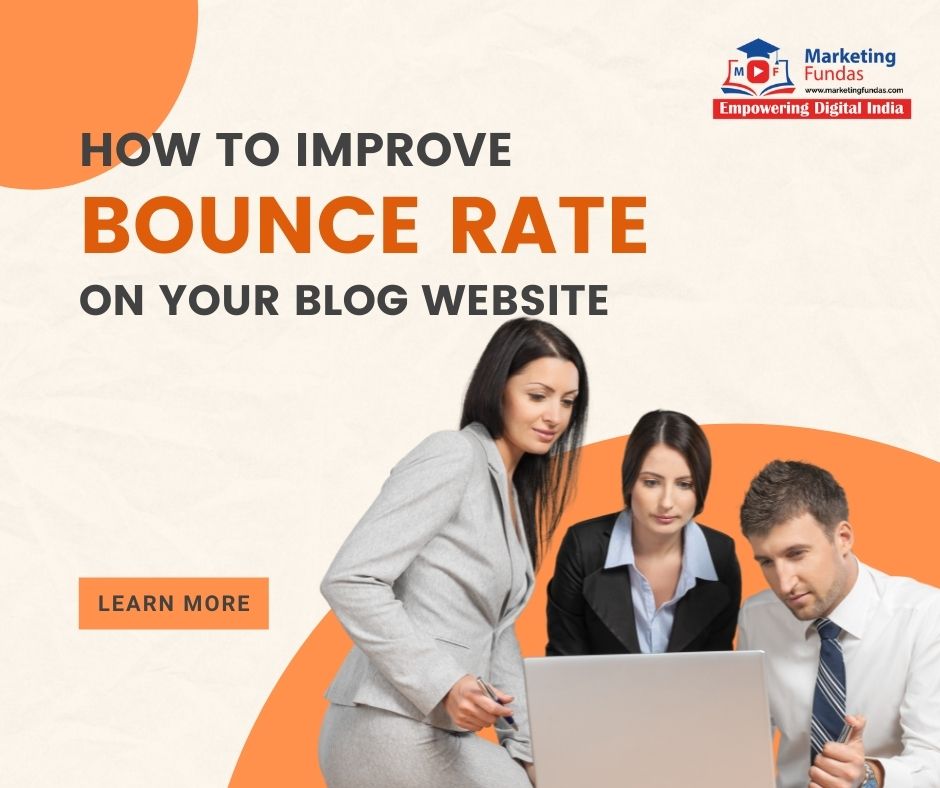 How to Improve Bounce Rate on Your Blog Website￼